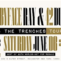 42 DUGG AND BABYFACE RAY – 4 THE TRENCHES TOUR