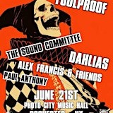 Foolproof, The Sound Committee, Alex Francis & Friends, Dahlias, & more!