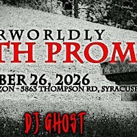 Otherworldly Goth Prom - Syracuse, NY